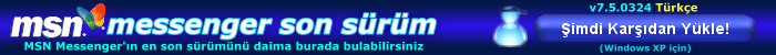 Hala MSN Messenger 7.5 mi kullanmak istiyorsunuz? Nas�l yap�laca��n� ��renmek i�in t�klay�n�z!