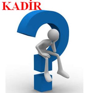 66726d1528670088 kadir nedir kadir